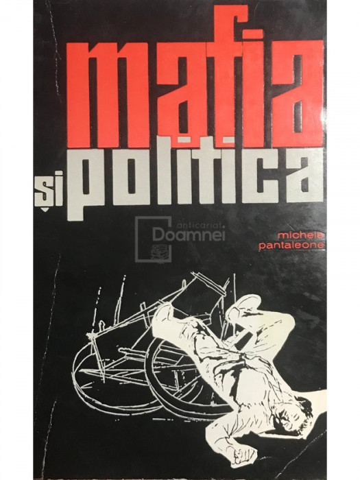 Michele Pantaleone - Mafia și politica (editia 1964)