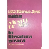 Lileta Stoianovici-Donat - Mitul varstei de aur in literatura greaca (Editia: 1981)