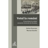 Votul la romani. O incursiune in evolutia sistemelor electorale din Romania - Stefan Deaconu, Marian Enache