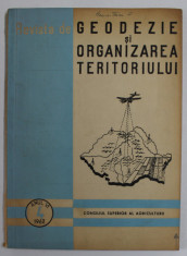REVISTA DE GEODEZIE SI ORGANIZAREA TERITORIULUI , ANUL VI , NR. 4 , 1962 foto