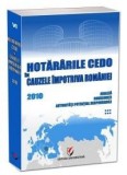 Cumpara ieftin Hotararile CEDO in cauzele impotriva Romaniei 2010. Analiza, consecinte, autoritati potential responsabile. Volumul VI/Dragos Calin, Mihaela Vasiescu,