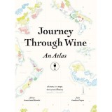 Cumpara ieftin Journey Through Wine: An Atlas