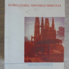 GLOBALIZAREA. NENUMELE NIMICULUI-TIBERIU BRAILEAN