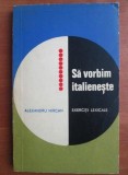 Alexandru Mircan - Sa vorbim italieneste. Exercitii lexicale