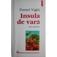 Insula de vara (Roman underground) &ndash; Daniel Vighi