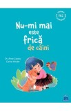 Nu-mi mai este frica de caini - Anne Casteu