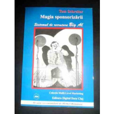 Magia Sponsorizarii Sistemul De Recrutare Big Al - Tom Schreiter ,543555