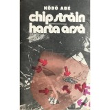 Kobo Abe - Chip strain. Harta arsa (Editia: 1990)