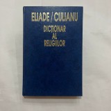 Mircea Eliade - Dictionar al religiilor