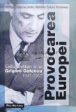 Cumpara ieftin Provocarea Europei. Exilul elvetian al lui Grigore Gafencu 1941-1951 - 2004 - Claudia Chinezu (M114)