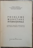 Probleme monetare internationale - Victor V. Badulescu// 1944, dedicatie