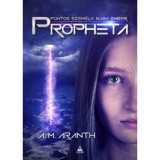 Propheta - A. M. Aranth