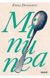 Minunea - Emma Donoghue - Editura Grupul Art