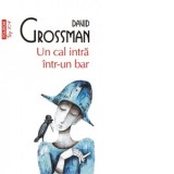 Un cal intra intr-un bar (editie de buzunar) - David Grossman