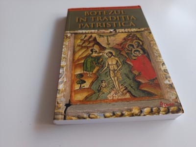 PROF. UNIV. CONSTANTIN VOICU, BOTEZUL IN TRADITIA PATRISTICA foto