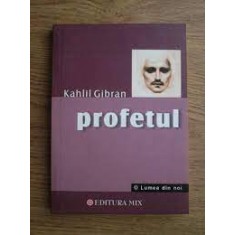 Profetul - Kahlil Gibran