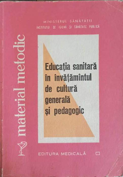 EDUCATIA SANITARA IN INVATAMANTUL DE CULTURA GENERALA SI PEDAGOGIC-AL. GHEORGHIU
