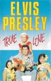 Elvis Presley - True Love, Caseta audio