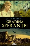 Grădina speranţei - Paperback brosat - Diane Ackerman - Meteor Press