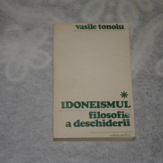 Idoneismul - filosofie a deschiderii - Vasile Tonoiu