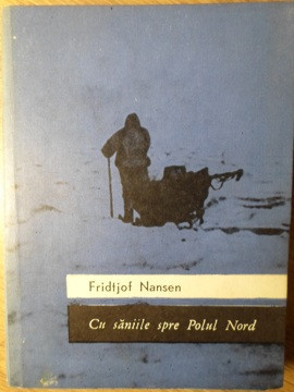 CU SANIILE SPRE POLUL NORD-FRIDTJOF NANSEN foto