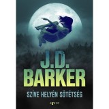 Sz&iacute;ve hely&eacute;n s&ouml;t&eacute;ts&eacute;g - J.D. Barker