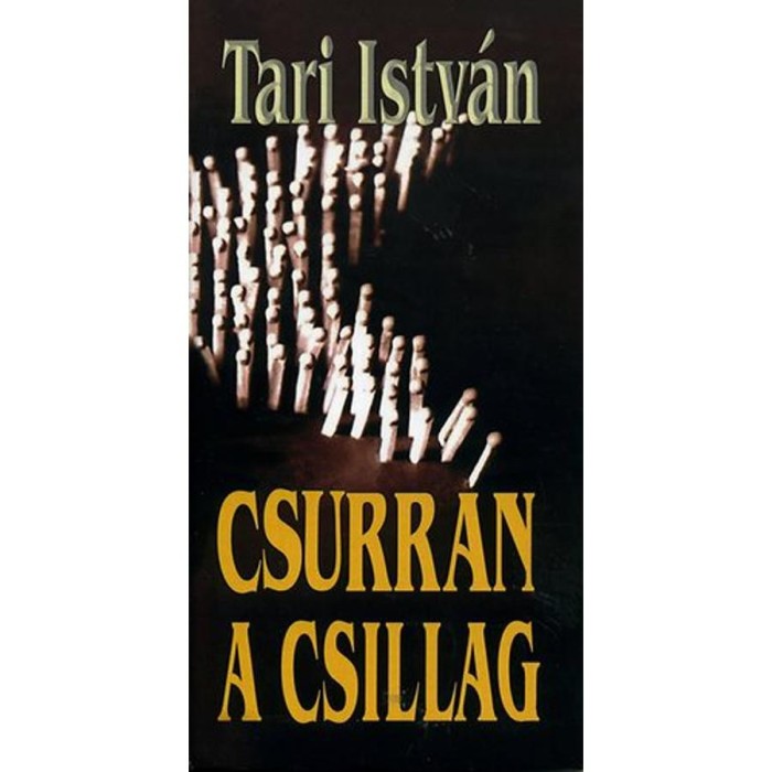 Csurran a csillag - Tari Istv&aacute;n