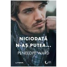 PENELOPE WARD - NICIODATA N-AS PUTEA - dragoste foto