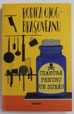 CIANURA PENTRU UN SURAS de RODICA OJOG - BRASOVEANU , 2019