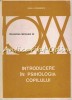 Introducere In Psihologia Copilului - Paula A. Osterrieth - Tiraj: 3080 Exp.