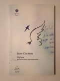 Jean Cocteau - Opium: jurnalul unei dezintoxicări