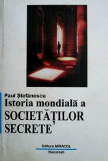 Istoria mondiala a societatilor secrete- Paul Stefanescu foto