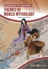 Themes of World Mythology