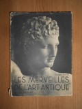 Georges Daux - Les Merveilles de l&#039;art antique. Grece - Rome (1946)