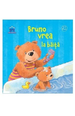 Bruno Vrea La Baita, Sandra Grimm - Editura DPH foto