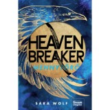 Heavenbreaker - Mennyt&ouml;rő - (K&uuml;l&ouml;nleges kiad&aacute;s) - Sara Wolf