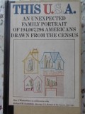 THIS U.S.A. AN UNEXPECTED FAMILY PORTRAIT OF 194,067,296 AMERICANS DRAWN FROM THE CENSUS-BEN J. WATTENBERG,-229973