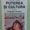 Puterea Si Cultura O Istorie A Cenzurii - Marian Petcu , E909