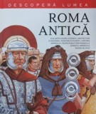 Carte: Roma Antica. Descopera lumea