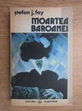 Stefan J. Fay - Moartea baroanei