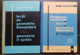 Lecții de geometrie elementară: Geometrie &icirc;n spațiu - Jacques Hadamard + Probleme rezolvate din lecții de geometrie de J. Hadamard - D. I. Perepiolkin