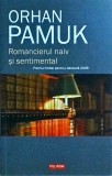 Orhan Pamuk - Romancierul naiv si sentimental