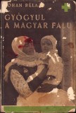 C8204N Gy&oacute;gyul a magyar falu irta Johan B&eacute;la, 1939, Budapest