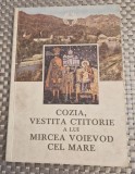 Cozia vestita ctitorie a lui Mircea Voievod cel Mare Gamalul vaid