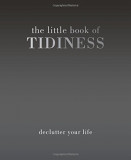 The Little Book of Tidiness | Kim Quadrille, Quadrille Publishing Ltd