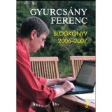 Blogk&ouml;nyv 2006-2007 - Gyurcs&aacute;ny Ferenc