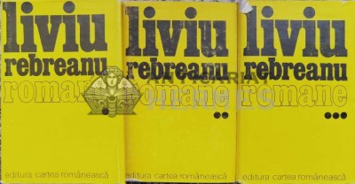 Romane. Ion. Padurea spinzuratilor. Adam si Eva. Ciuleandra. Craisorul Horia. Rascoala. Jar. Gorila. Amindoi. Calvarul Vol. 1-3 - 1986 - Liviu Rebrean foto