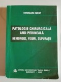 Patologie chirurgicala ano-perineala. Hemoroizi, fisuri, supuratii- Timurlenc Iusuf