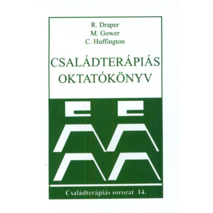 Csal&aacute;dter&aacute;pi&aacute;s oktat&oacute;k&ouml;nyv - Draper-Gower-Huffington