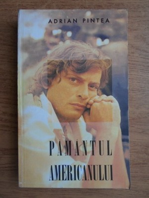Adrian Pintea - Pamantul americanului foto